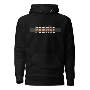 Stay Positive Hoodie