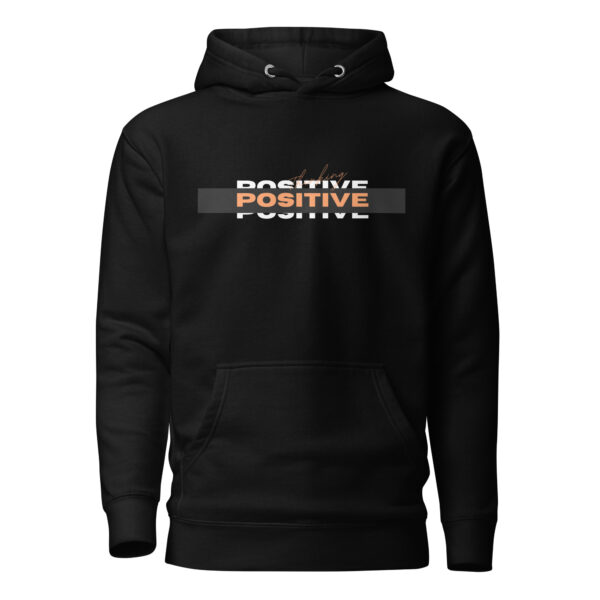 Stay Positive Hoodie