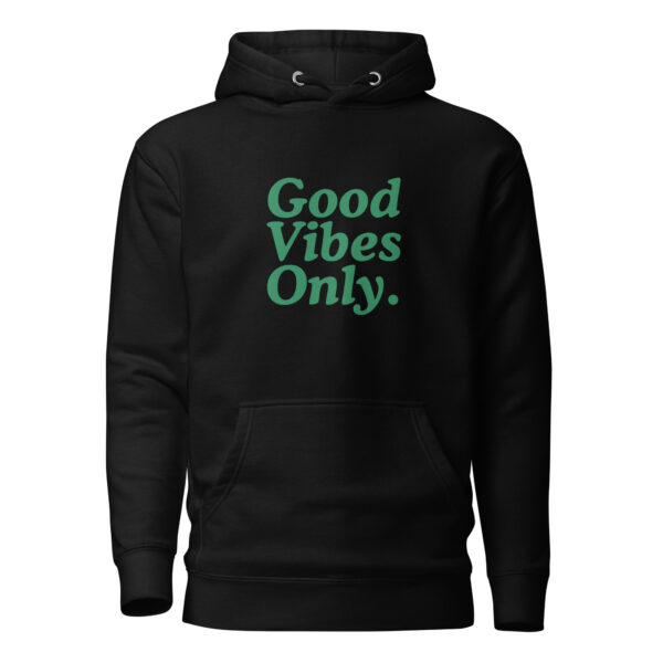 Good Vibes Only Hoodie For Women's