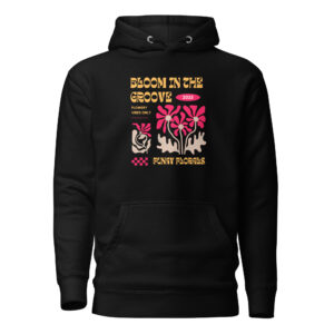 Bloom in The Groove Hoodie