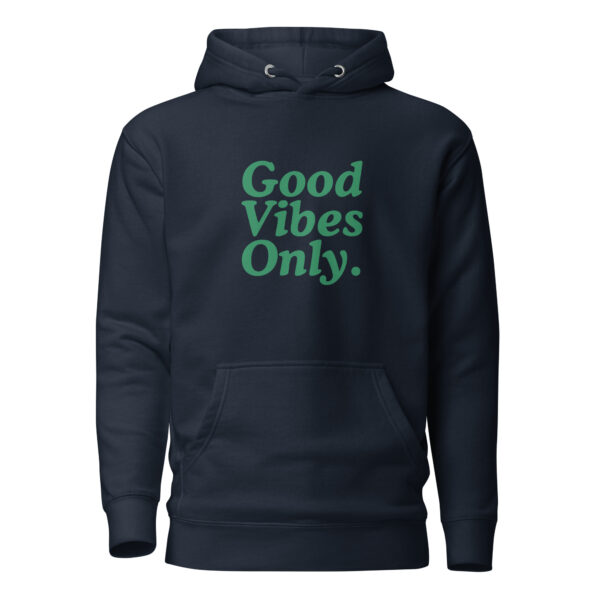 Good Vibes Only Hoodie For Women's - Image 5