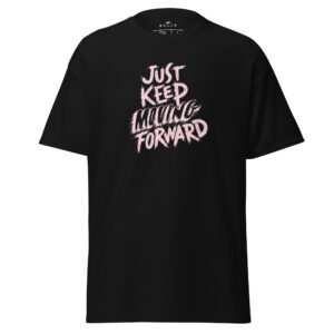 Just Keep Moving Forward classic tee For Women