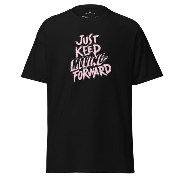 Just Keep Moving Forward classic tee For Women