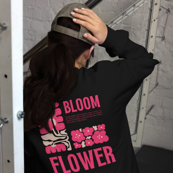 Bloom where you’re planted Sweatshirt - Image 2